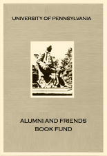 Bookplate image of Benjamin Franklin sculpture, with text University of Pennsylvania Alumni and Friends Book Fund.